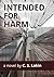 Intended for Harm