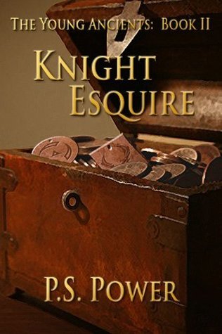 Knight Esquire (The Young Ancients, #2)
