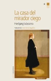 La casa del mirador ciego (Tora, #1)