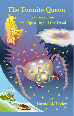 The Speaking of the Dead (The Termite Queen, #1)