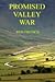 Promised Valley War