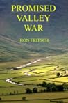 Promised Valley War by Ron Fritsch