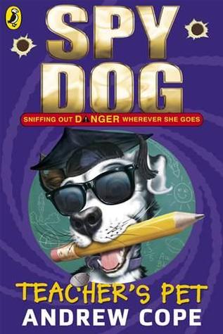 Teacher's Pet (Spy Dog #7)