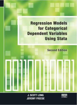 Regression Models for Categorical Dependent Variables Using Stata (Paperback)