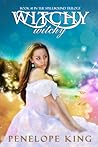 Witchy, Witchy by Penelope King