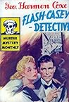 Flash Casey: Detective Flash Casey: Detective