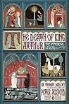 The Death of King Arthur by Peter Ackroyd