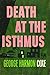 Death at the Isthmus by George Harmon Coxe