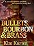 Bullets, Bourbon & Brass
