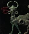 Ancient Bronzes, Ceramics, and Seals: The Nasli M. Heeramaneck Collection of Ancient Near Eastern, Central Asiatic, and European Art Ancient Bronzes, Ceramics, and Seals: The Nasli M. Heeramaneck Collection of Ancient Near Eastern, Central Asiatic, and European Art