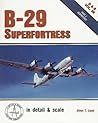 B-29 Superfortress In Detail And Scale, Part 2: Derivatives (D&S, #25)