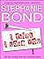I Think I Love You (a humorous romantic mystery) by Stephanie Bond
