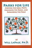 Parks for Life: Moving the Goal Posts, Changing the Rules, and Expanding the Field