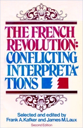 The French Revolution: Conflicting interpretations (Paperback)