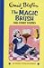 The Magic Brush And Other Stories (Enid Blyton's Popular Rewards Series I)