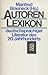 Autorenlexikon deutschsprachiger Literatur des 20. Jahrhunderts by Manfred Brauneck