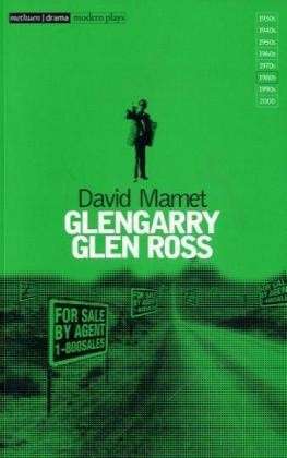 Glengarry Glen Ross: A Play In Two Acts