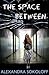 The Space Between