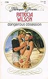 Dangerous Obsession by Patricia Wilson