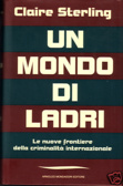 Un mondo di ladri: le nuove frontiere della criminalità internazionale