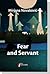 Fear and servant