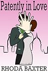 Patently In Love by Rhoda Baxter