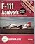 F-111 Aardvark in Detail and Scale - D&S Vol. 4