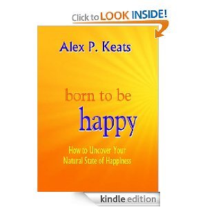 Born to be Happy (Kindle Edition)