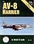 AV-8 Harrier in Detail & Scale, Part 1: USMC Versions (D&S, Vol. 28)
