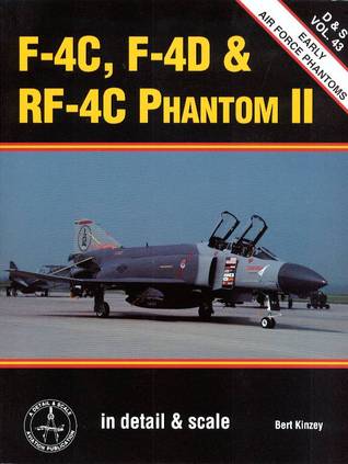 F-4C, F-4D and RF-4C Phantom II: In Detail and Scale (D&S, #43)