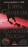 Il rapporto Pelican by John Grisham