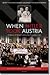 When Hitler Took Austria by Kurt  von Schuschnigg
