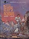 Par des temps incertains (Valérian, #18)