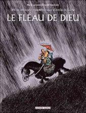Une aventure rocambolesque d'Attila le Hun - Le fléau de Dieu (Hardcover)