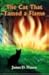 The Cat That Tamed a Flame
