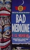 Bad Medicine (Charlie Spotted Moon, #1)