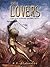 The Lovers: A tale of the p...