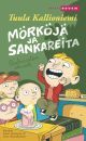 Mörköjä ja sankareita (Reuhurinteen ala-aste, #3)