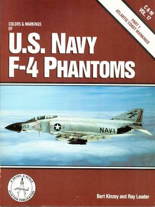 Colors and Markings of U.S. Navy F-4 Phantoms, Part 1: Atlantic Coast Markings (C&M, #17)