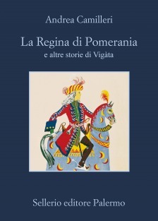 La regina di Pomerania e altre storie di Vigàta (Paperback)
