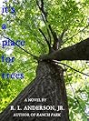 It's a Place for Trees (Will Nickerson Mysteries #2)