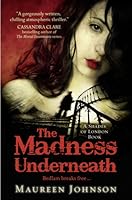 The Madness Underneath (Shades of London, #2)