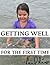 Getting Well for the First Time by Paul F. Rice