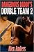 Dangerous Daddy Double Team 2 (Dangerous Daddy Double Team, #2)