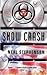 Snow Crash by Neal Stephenson Snow Crash by Neal Stephenson