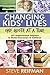 Changing Kids' Lives One Qu...