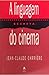 A Linguagem Secreta do Cinema by Jean-Claude Carrière A Linguagem Secreta do Cinema by Jean-Claude Carrière