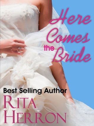 Here Comes The Bride (Kindle Edition)