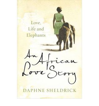 An African Love Story: Life, Love and Elephants