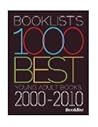 Booklist's 1000 Best Young Adult Books, 2000-2010 Booklist's 1000 Best Young Adult Books, 2000-2010